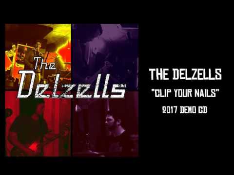 The Delzells - Clip Your Nails