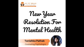 Take A Step Ahead For Mental Health | New Year Resolution | My Fit Brain