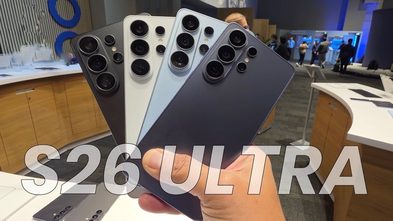 Hands-on Samsung Galaxy S26 Ultra | Samsung Unpacked 2026