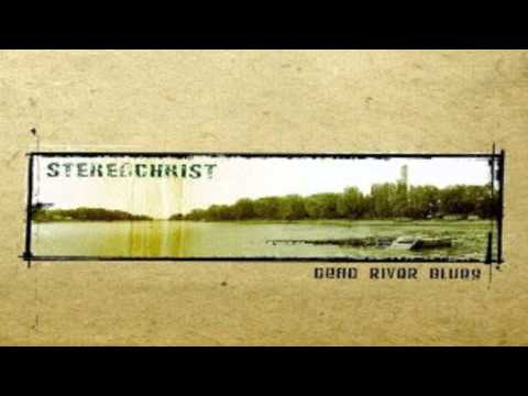 Stereochrist - Dead River Blues Album Sampler