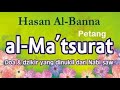 MasyaAllah Dzikir Petang Al Matsurat Yang Merdu