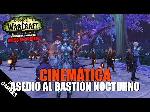 [SPOILER] Asedio al Bastión Nocturno | Escenas in-game Legion