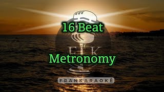 Metronomy - 16 Beat (karaokê)