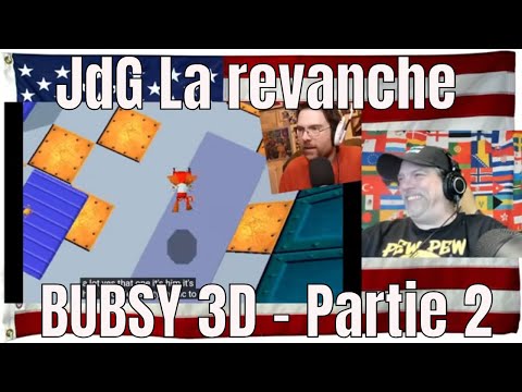 JdG La revanche - BUBSY 3D - Partie 2 - REACTION