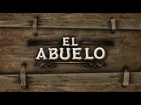 Los Dos Carnales - El Abuelo (Video Lyric)