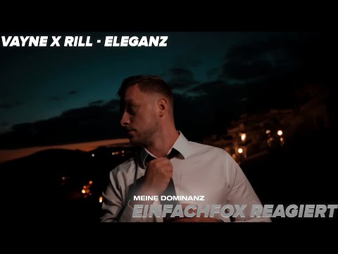SYMPATIC GUYS FOR THE WOMEN 😅 - EINFACHFOX REACTS TO VAYNE X RILL - ELEGANCE