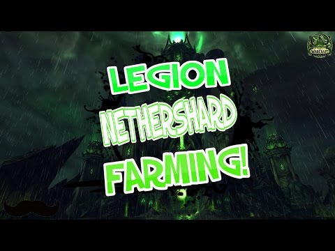 Legion - Best Nethershard Farm Spot! 5000 Per Hour! 7.2