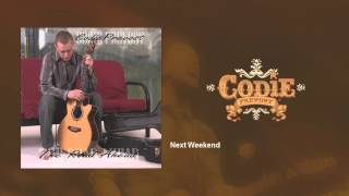 Codie Prevost - Next Weekend