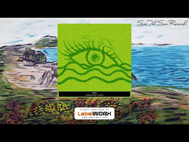 Rnn - Turquoise Leaves (Original Mix)
