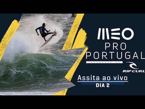 ASSISTA AO VIVO MEO Pro Portugal presented by Rip Curl - DIA 2