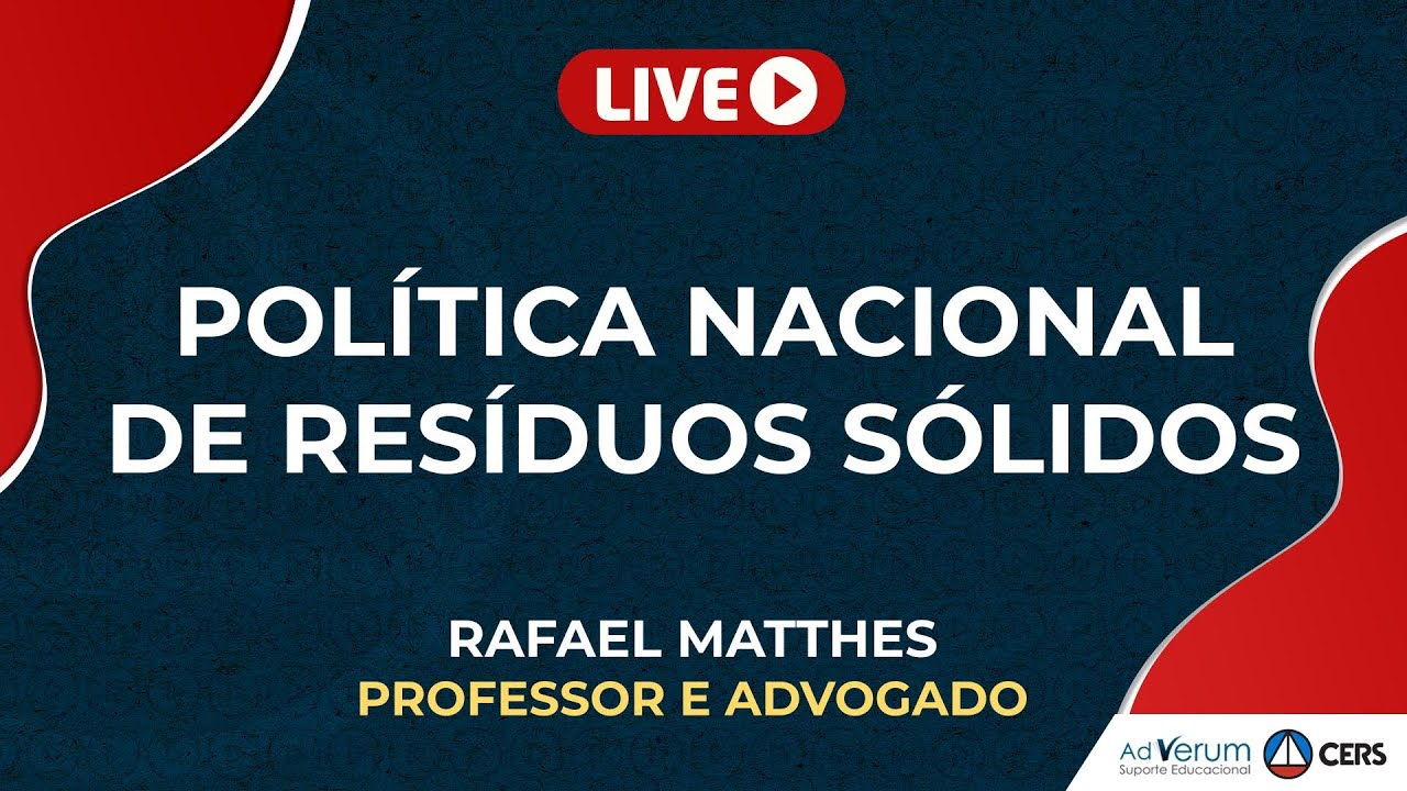 Política Nacional de Resíduos Sólidos | Prof. Rafael Matthes