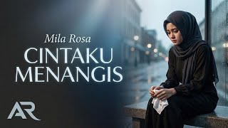 Download lagu LAGU NOSTALGIA SEDIH! Cintaku Menangis - Mila Roza | Cover Achmad Re Rock  mp3