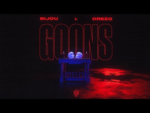 BIJOU & DREZO - GOONS
