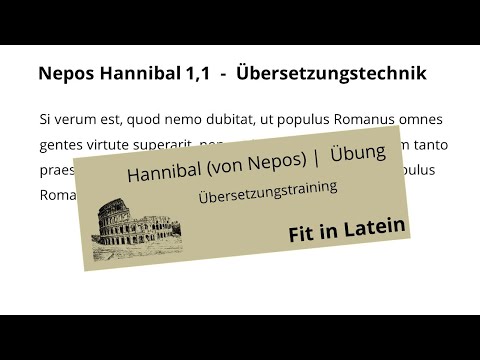 Si verum est quod nemo dubitat ... Nepos Hannibal 1,1 übersetzen | Fit in Latein
