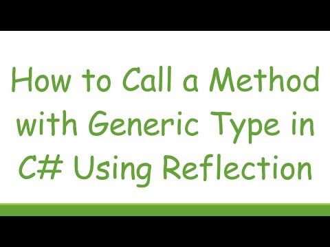 How to Call a Method with Generic Type in C#  Using Reflection