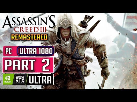 Assassin's Creed III Remastered - Gameplay - Walkthrough | (AC3) Part 2