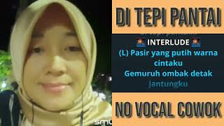 Download lagu DI TEPI PANTAI 'RHOMA IRAMA FT LATTA M, (KARAOKE) NO VOCAL COWOK mp3 Download lagu DI TEPI PANTAI 'RHOMA IRAMA FT LATTA M, (KARAOKE) NO VOCAL COWOK mp3