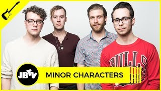 Minor Characters - Rosalie (Live JBTV)