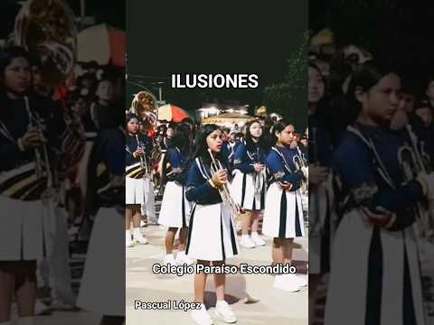 Ilusiones - Banda del Colegio Paraíso Esc