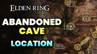 How to get to Abandoned Cave in Elden Ring - Location Guide