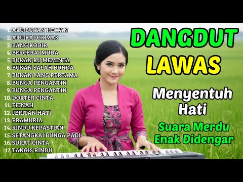 DANGDUT NOSTALGIA DANGDUT LAWAS 80 90an ENAK DIDENGAR