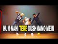 Hum Nahi Tere Dushmano Mein Rahul Verma Choreography