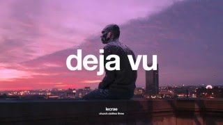 Lecrae - Deja Vu (Church Clothes 3) + lyrics
