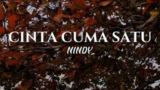Download lagu Nindy - Cinta Cuma Satu (lirik lagu) mp3 Download lagu Nindy - Cinta Cuma Satu (lirik lagu) mp3
