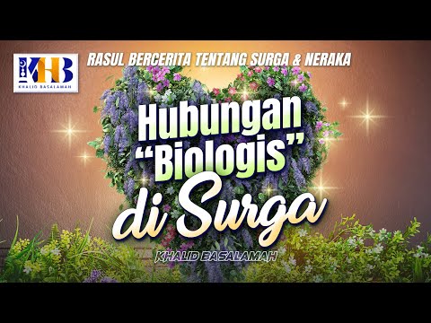 Rasulullah Tells About Heaven & Hell - How is Sexual Intercourse in Heaven