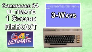 3 Fast Ways to Reboot Your Commodore 64 ULTIMATE!