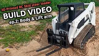 3D Printed Skid Steer. Build video ep.2: Body and Lift arm assembly by [AN3DRC]