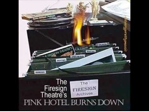The Firesign Theatre - Pink Hotel Burns Down