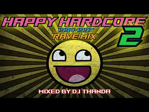Happy Hardcore Rave Mix Vol. 2 (1994-1997) (Mixed by DJ Thanda)