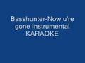 Basshunter-now you're gone Instrumental ...