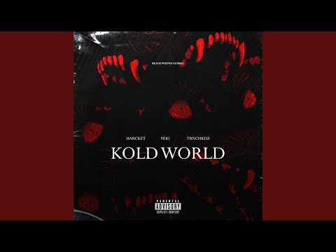 Kold World (feat. TRNCHKDZ)