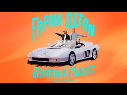 BELLMAN & Nause ft. Zack Hall - Frank Ocean