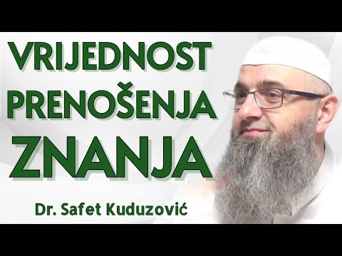 Vrijednost prenošenja znanja - dr. Safet Kuduzović