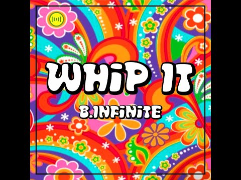 B.Infinite - Whip It (Official Music Video)