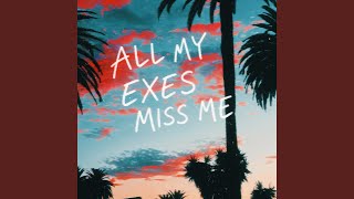 Download lagu all my exes miss me mp3 Download lagu all my exes miss me mp3