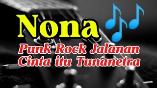 Download lagu Nona Punk Rock Jalanan Cinta itu Tunanetra  mp3