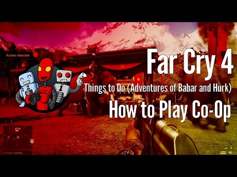 Far Cry 4 - How to Co-Op and Adventures in Co-Op
