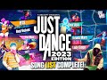 Just Dance 2023 Edition OFFICIAL SONG LIST COMPLETE