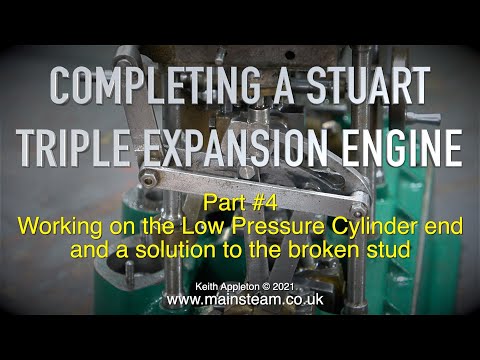 COMPLETING A STUART TRIPLE EXPANSION ENGINE - PART #4