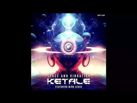 Ketale, Mind Sense - Space & Vibration