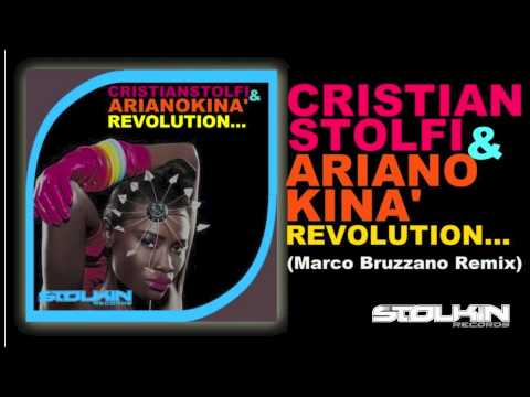 Cristian Stolfi & Ariano kinà - Revolution (Marco Bruzzano Remix)
