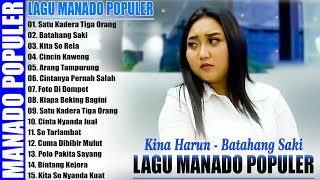 Download lagu POP MANADO POPULER 2025 - KINA HARUN ( BATAHANG SAKI ) - LAGU MANADO POPULER TERLARIS DAN POPULER mp3