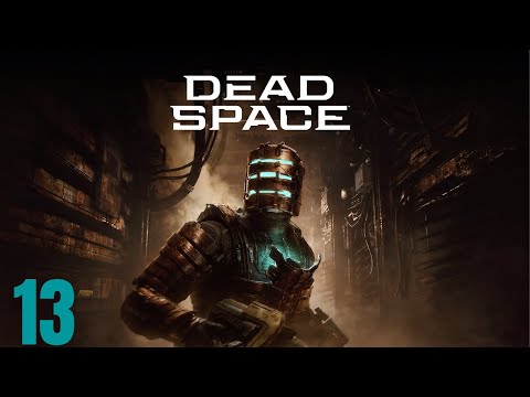 DEAD SPACE REMAKE PS5 Walkthrough Gameplay Part 13 - (FULL GAME)