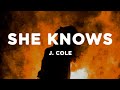 J Cole She Knows Lyrics Slowed Reverb