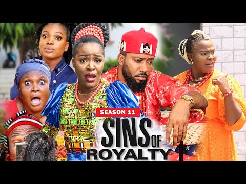 SINS OF ROYALTY (SEASON 11) {NEW TRENDING MOVIE} - 2021 LATEST NIGERIAN NOLLYWOOD MOVIES