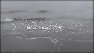 The Moorlough Shore - Lyric Video
